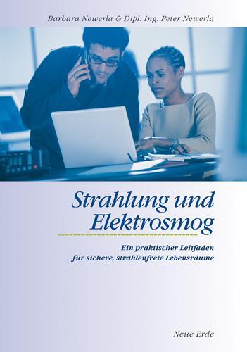 Cover: 9783890602677 | Strahlung und Elektrosmog | Barbara/Newerla, Peter Newerla | Buch