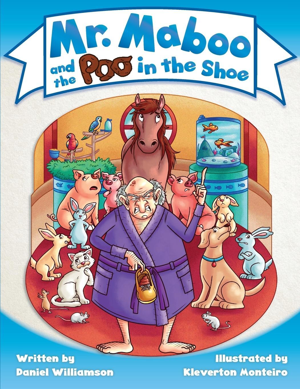 Cover: 9781913583194 | Mr. Maboo and the Poo in the Shoe | Daniel Williamson | Taschenbuch