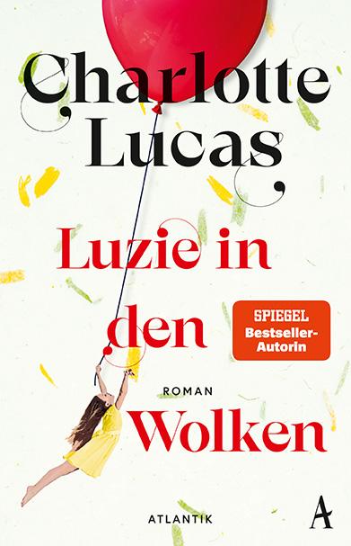 Cover: 9783455019728 | Luzie in den Wolken | Charlotte Lucas | Buch | 528 S. | Deutsch | 2025