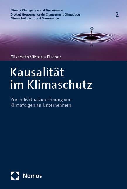 Cover: 9783756010769 | Kausalität im Klimaschutz | Elisabeth Viktoria Fischer | Taschenbuch