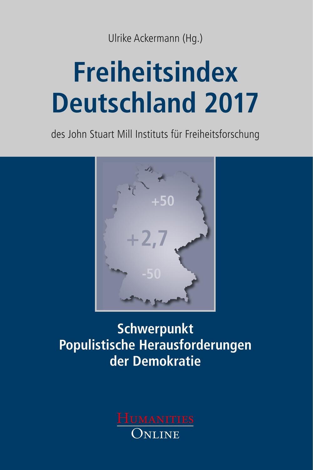 Cover: 9783941743694 | Freiheitsindex Deutschland 2017 | Ulrike Ackermann | Taschenbuch