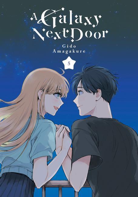 Cover: 9781646516827 | A Galaxy Next Door 5 | Gido Amagakure | Taschenbuch | Englisch | 2023
