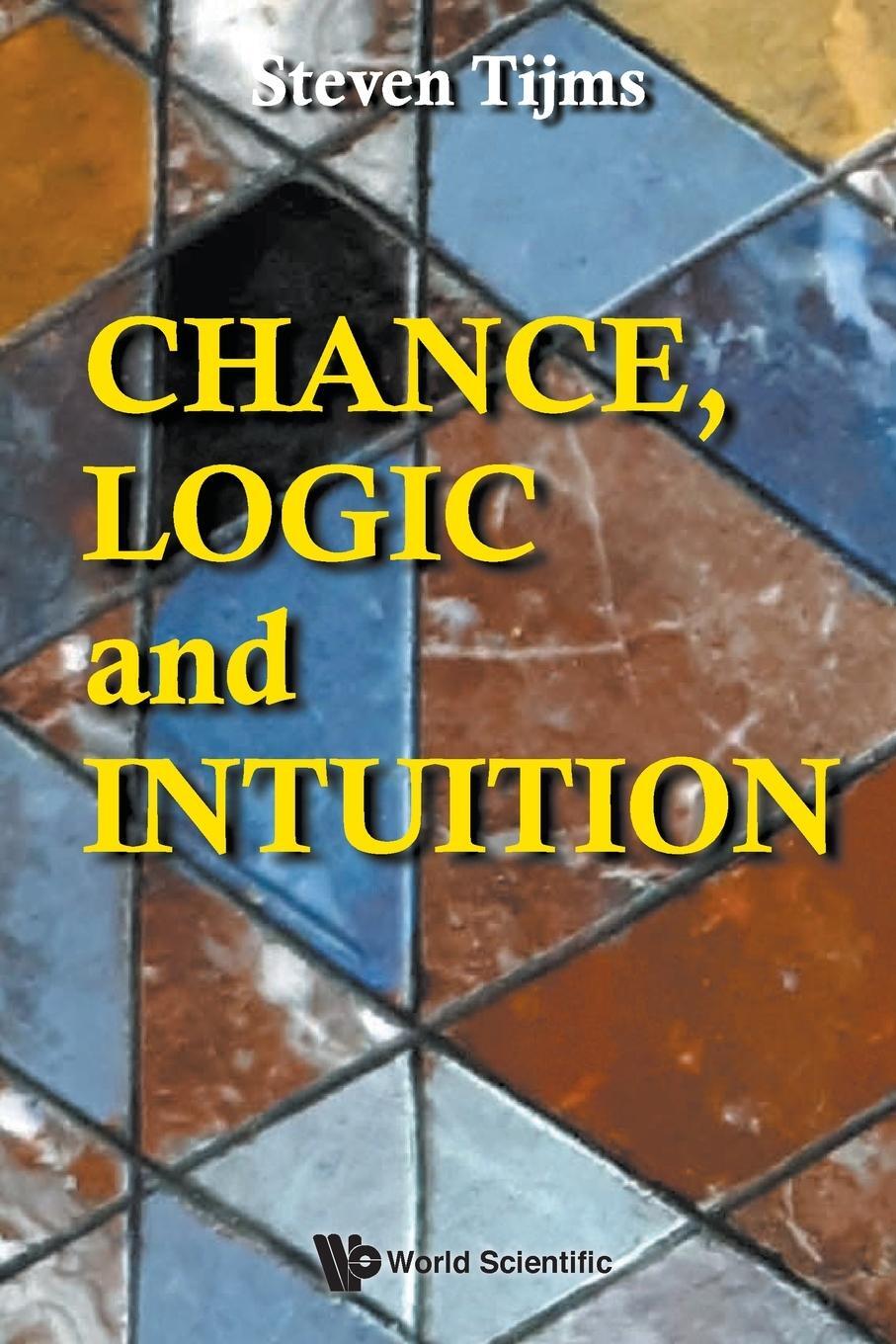 Cover: 9789811247835 | Chance, Logic and Intuition | Steven Tijms | Taschenbuch | Paperback