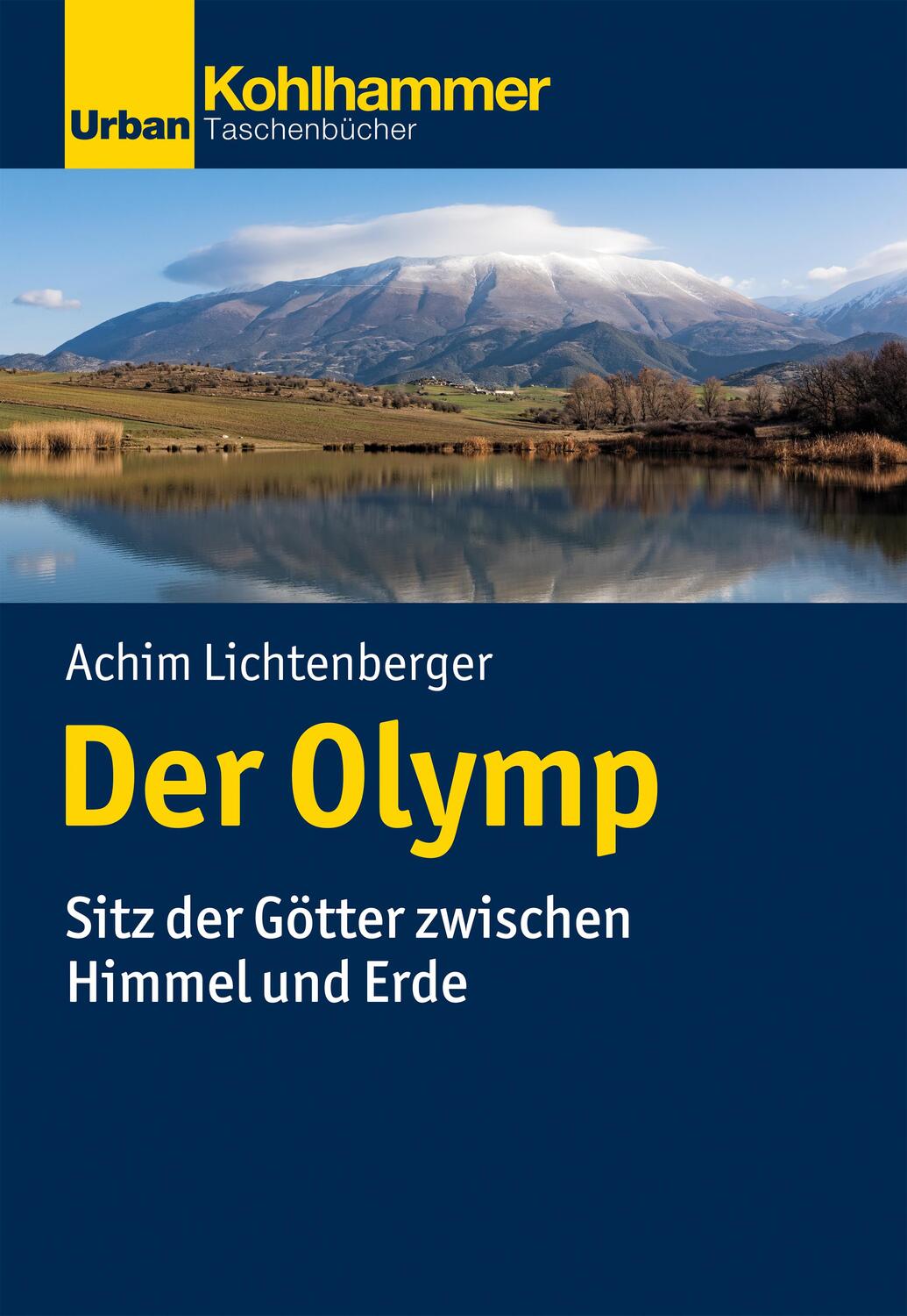 Cover: 9783170396166 | Der Olymp | Sitz der Götter zwischen Himmel und Erde | Lichtenberger