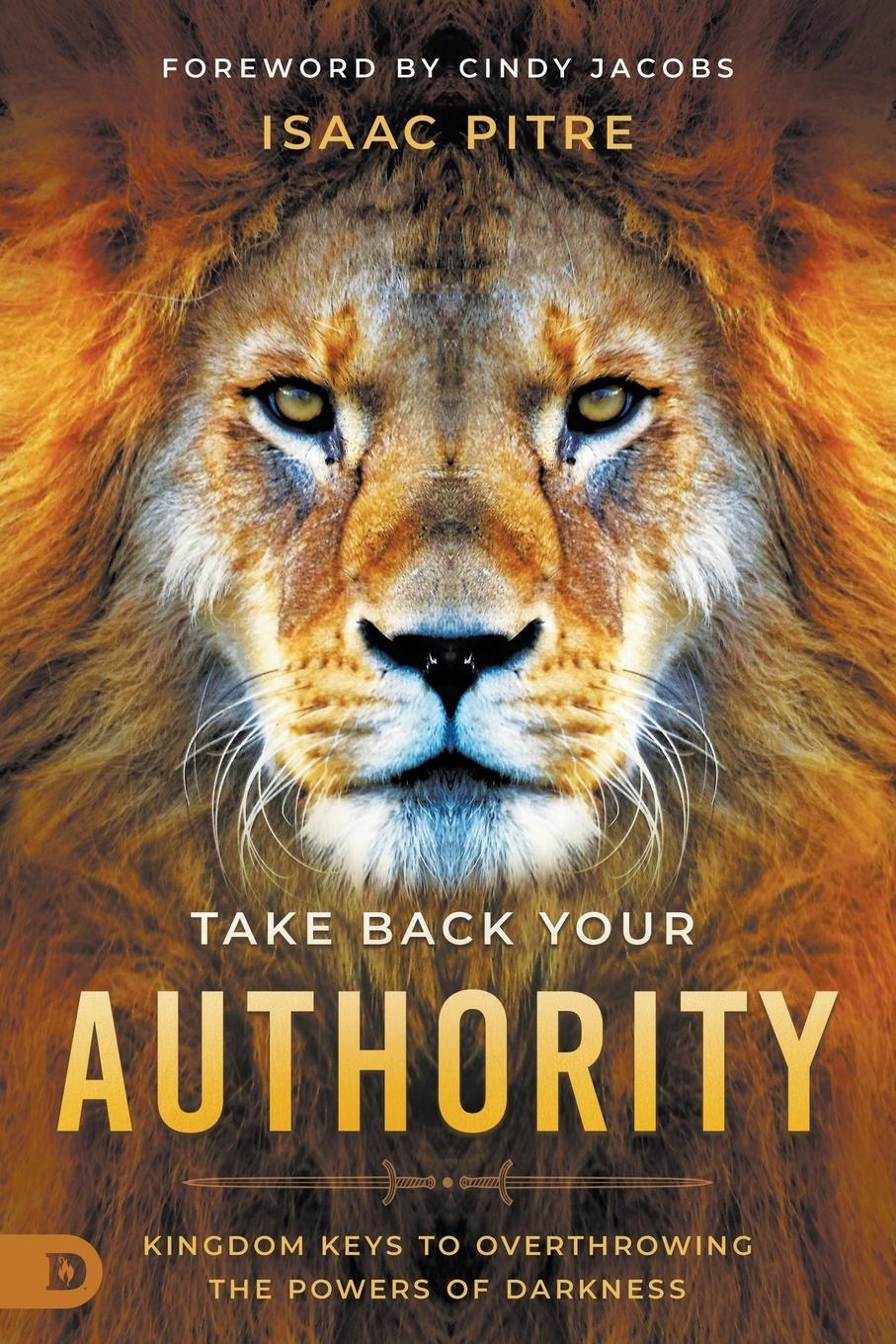 Cover: 9780768464016 | Take Back Your Authority | Isaac Pitre | Taschenbuch | Paperback