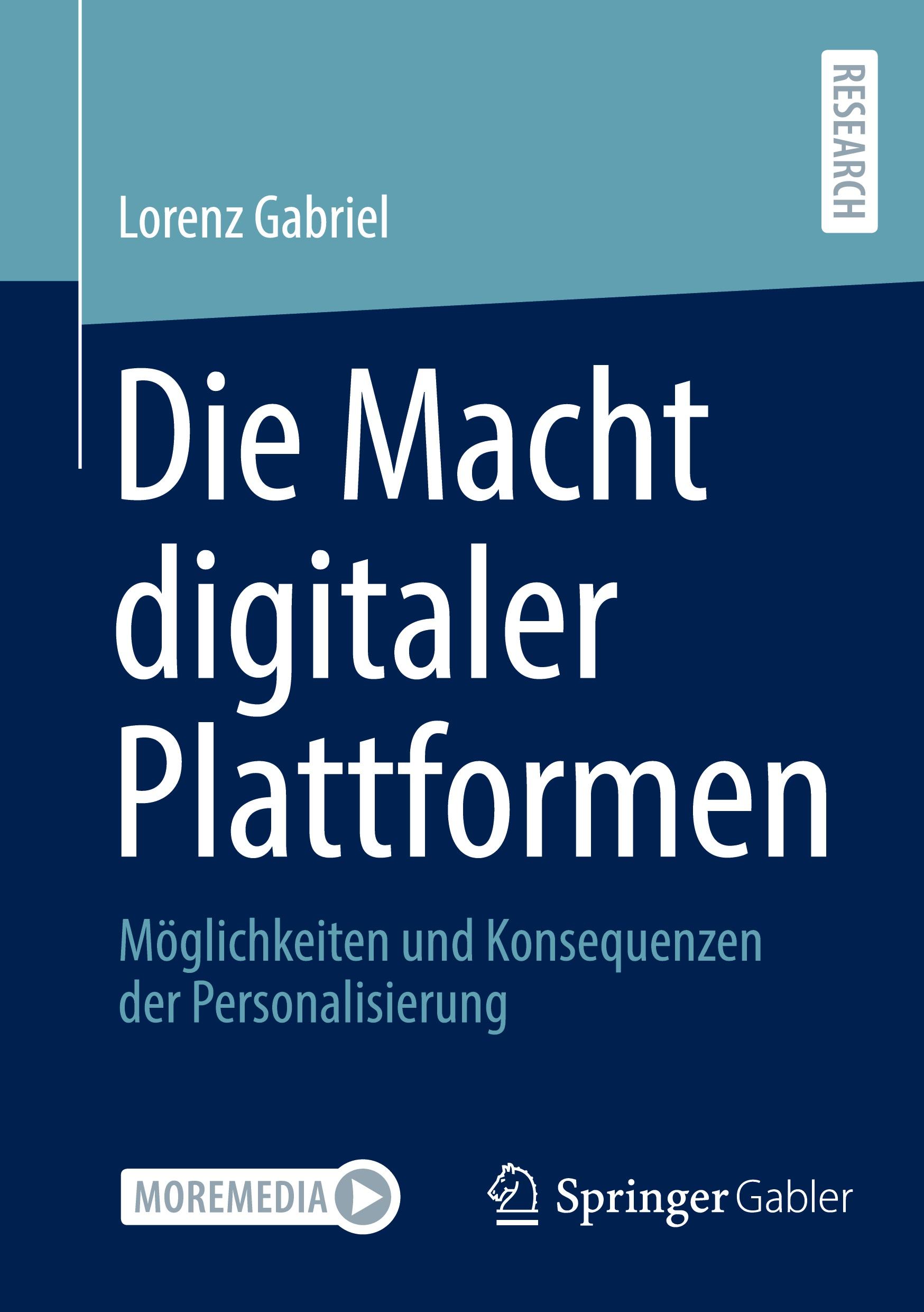 Cover: 9783658411527 | Die Macht digitaler Plattformen | Lorenz Gabriel | Taschenbuch | xxix