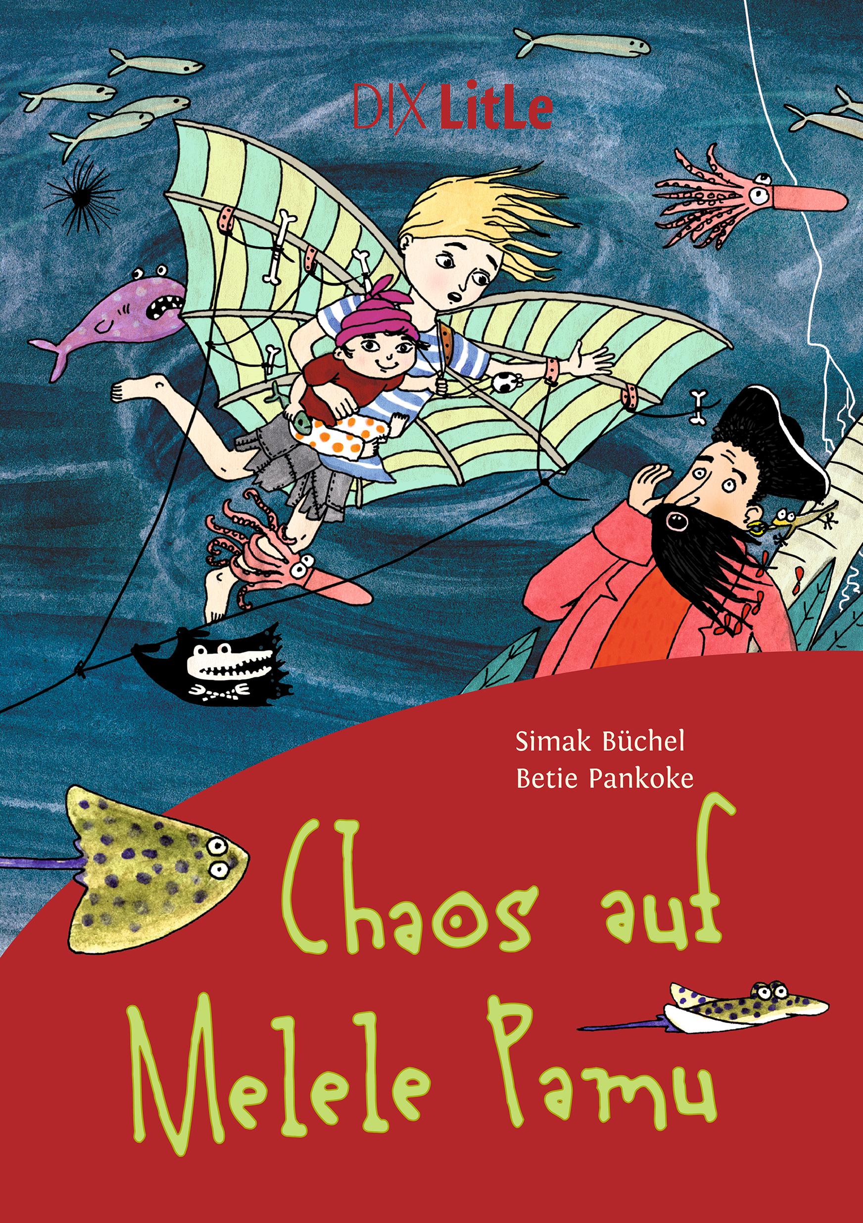 Cover: 9783941651364 | Chaos auf Melele Pamu | Simak Büchel | Buch | DIX LitLe | 42 S. | 2015