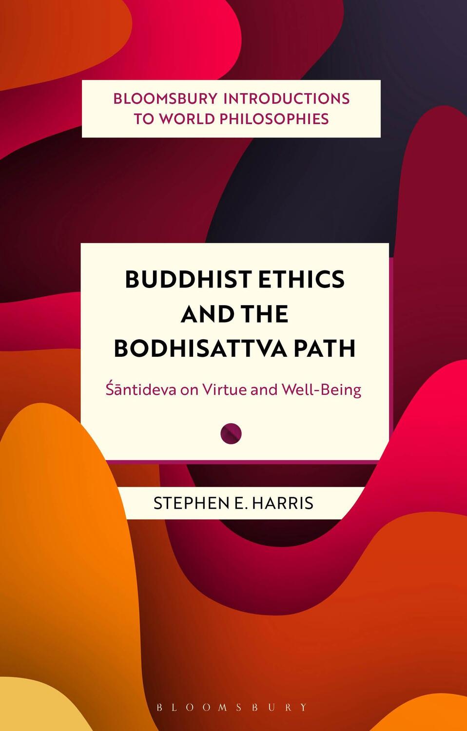 Cover: 9781350379534 | Buddhist Ethics and the Bodhisattva Path | Stephen Harris | Buch