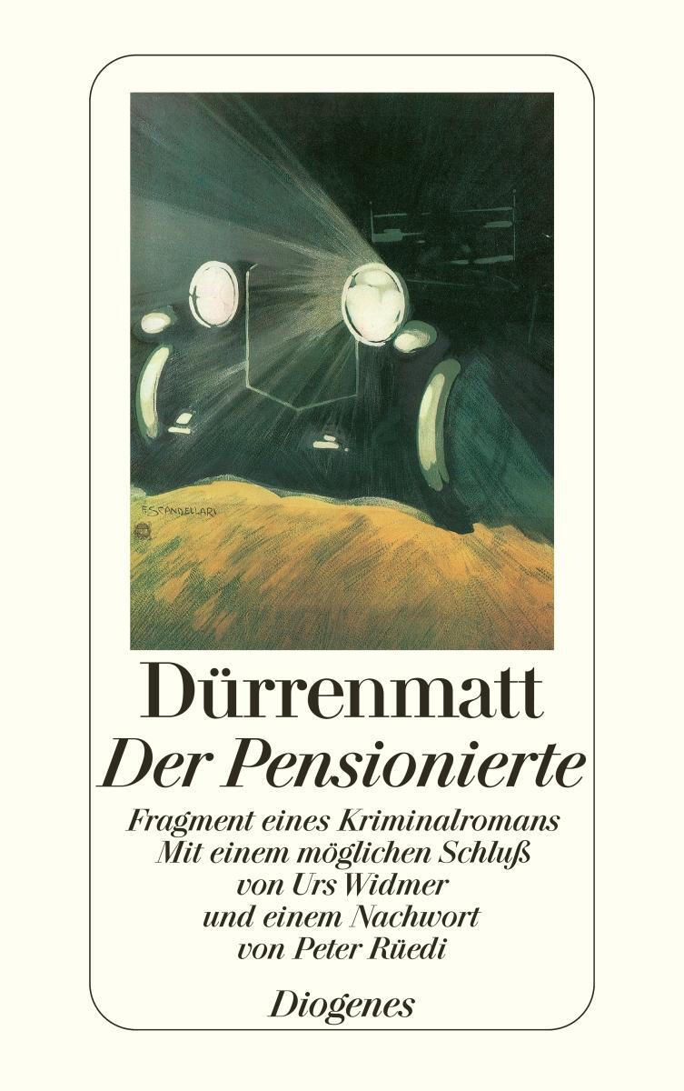 Cover: 9783257229813 | Der Pensionierte | Fragment eines Kriminalromans | Dürrenmatt | Buch