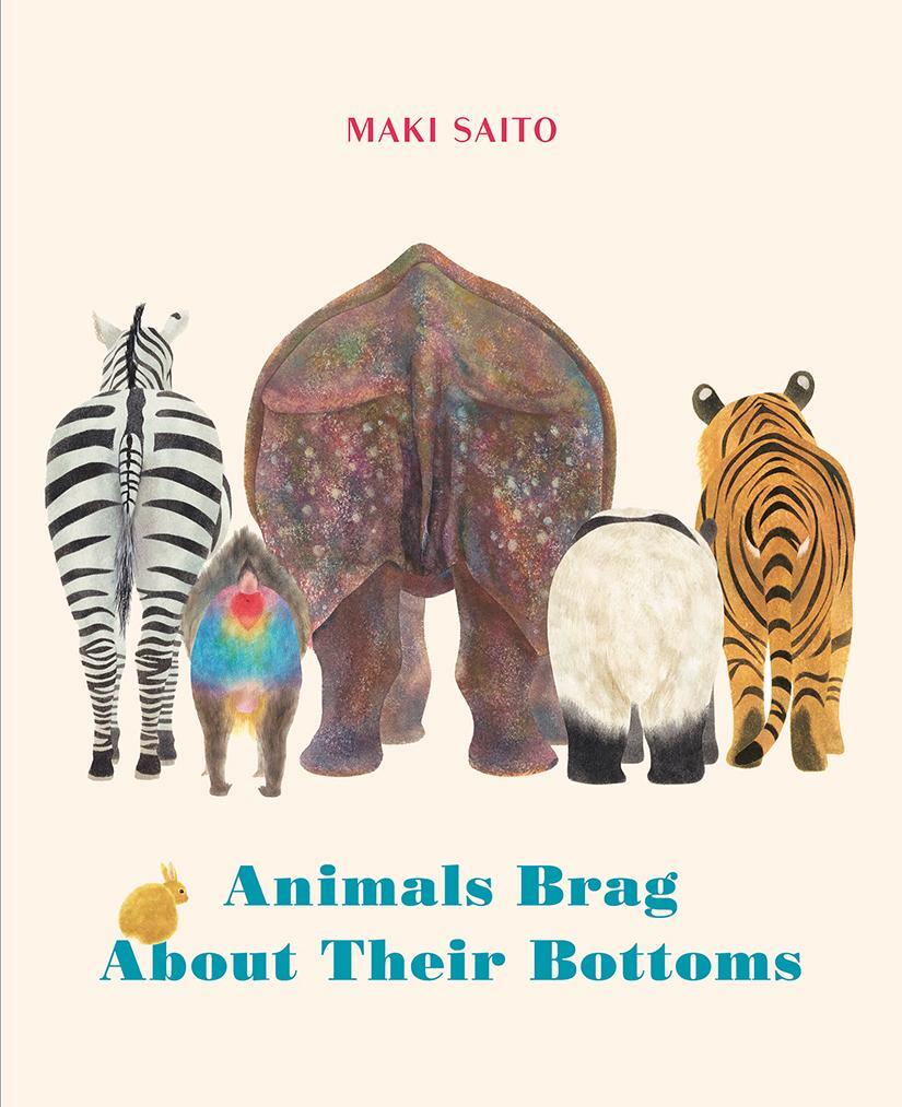 Cover: 9781778401510 | Animals Brag about Their Bottoms | Maki Saito | Buch | 28 S. | 2024