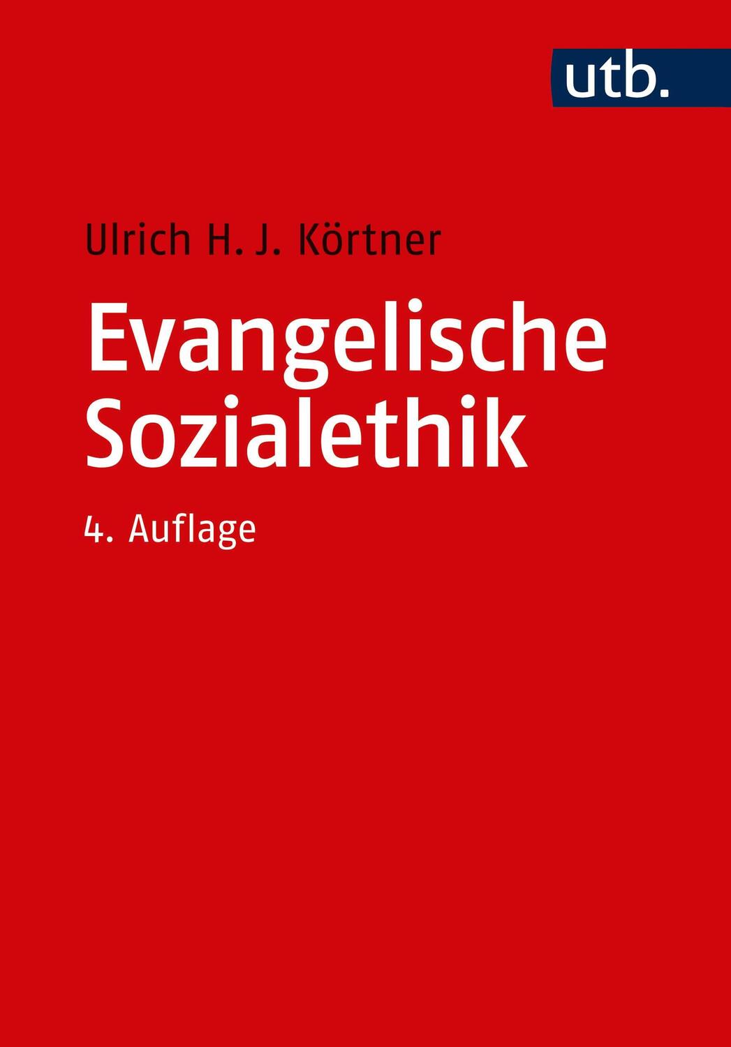 Cover: 9783825252885 | Evangelische Sozialethik | Grundlagen und Themenfelder | Körtner | UTB