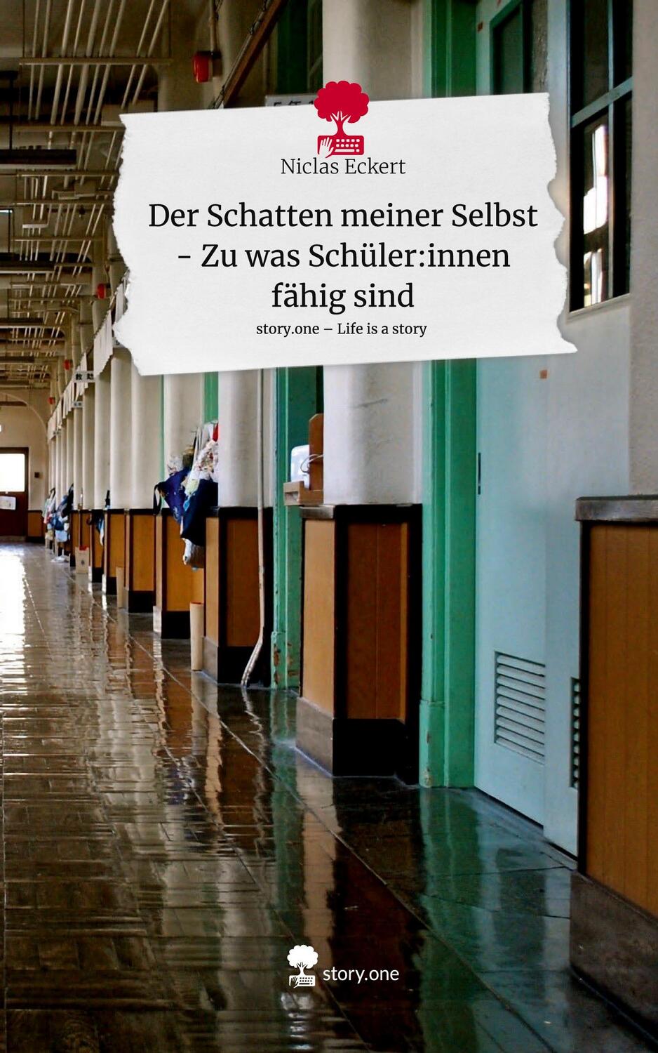 Cover: 9783711556141 | Der Schatten meiner Selbst - Zu was Schüler:innen fähig sind. Life...