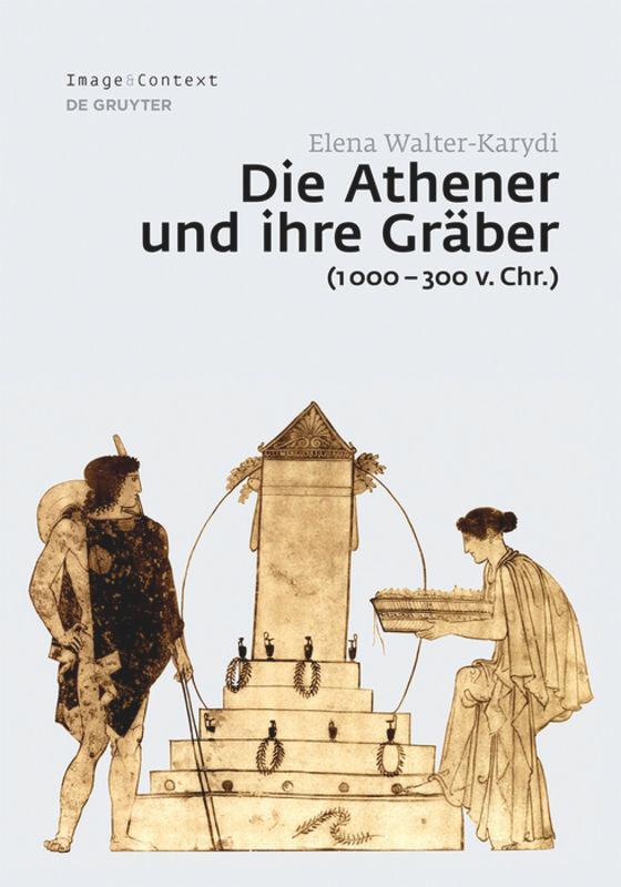 Cover: 9783110347364 | Die Athener und ihre Gräber (1000¿300 v. Chr.) | Elena Walter-Karydi