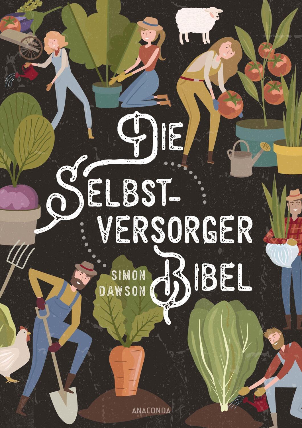 Cover: 9783730609583 | Die Selbstversorger-Bibel | Simon Dawson | Buch | 400 S. | Deutsch