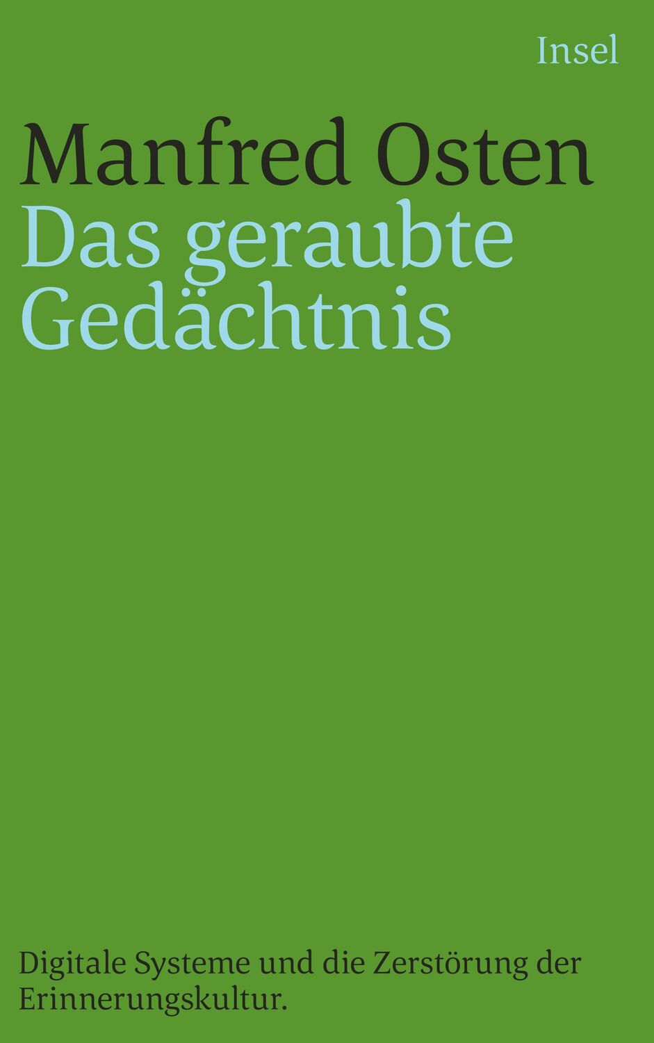 Cover: 9783458241430 | Das geraubte Gedächtnis | Manfred Osten | Taschenbuch | 126 S. | 2018