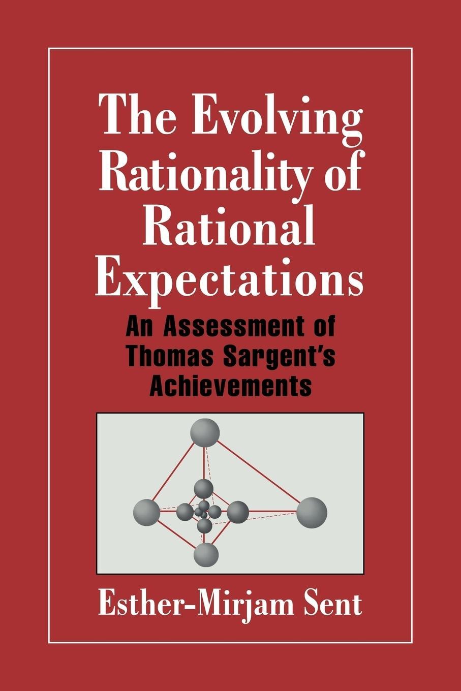 Cover: 9780521027717 | The Evolving Rationality of Rational Expectations | Esther-Mirjam Sent