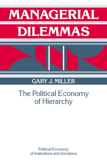 Cover: 9780521457699 | Managerial Dilemmas | The Political Economy of Hierarchy | Miller