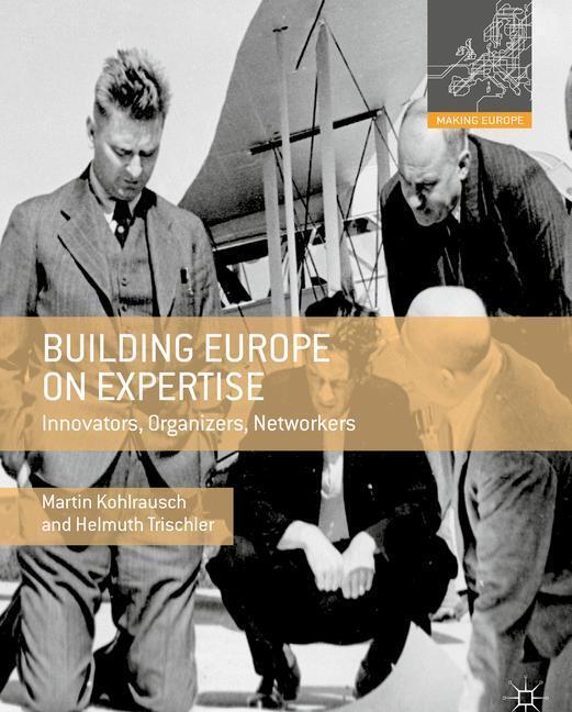 Cover: 9780230308060 | Building Europe on Expertise | Innovators, Organizers, Networkers