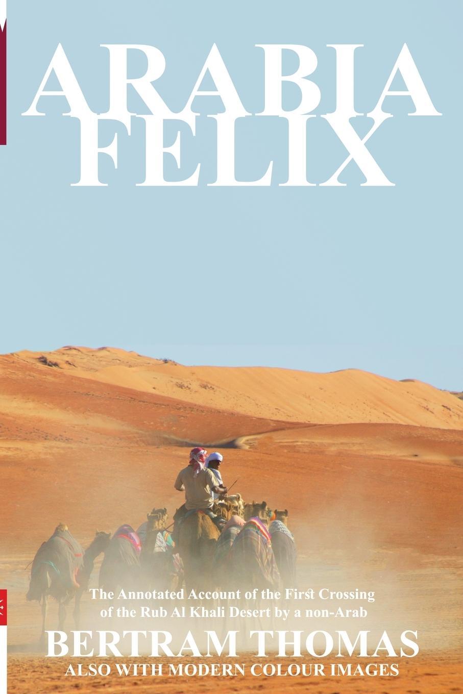 Cover: 9781838075644 | ARABIA FELIX | Thomas Bertram | Taschenbuch | Oman in History | 2021