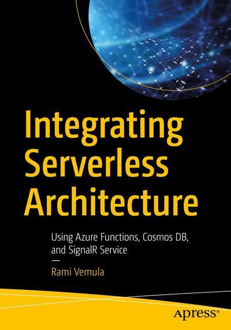 Cover: 9781484244883 | Integrating Serverless Architecture | Rami Vemula | Taschenbuch | XIX