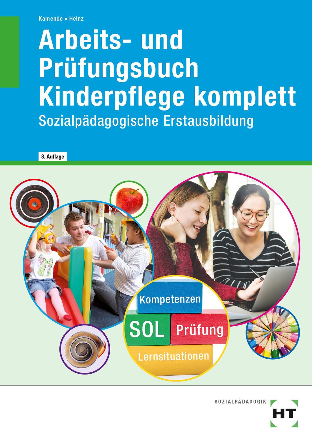 Cover: 9783582628442 | Arbeits- und Prüfungsbuch Kinderpflege komplett | Kamende (u. a.)