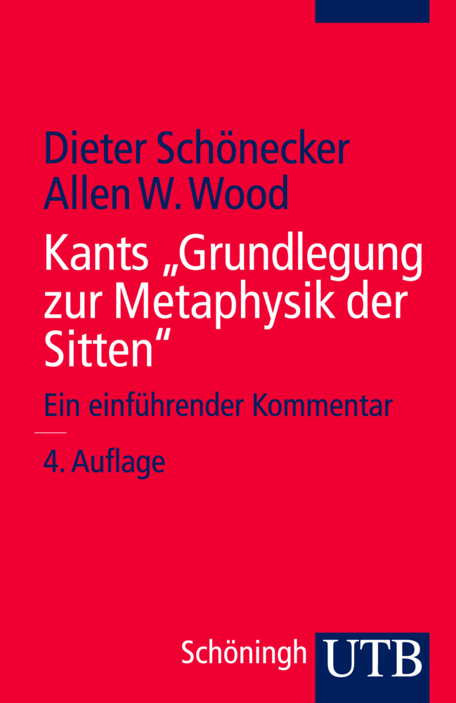 Cover: 9783825236083 | Kants 'Grundlegung zur Metaphysik der Sitten' | Schönecker (u. a.)