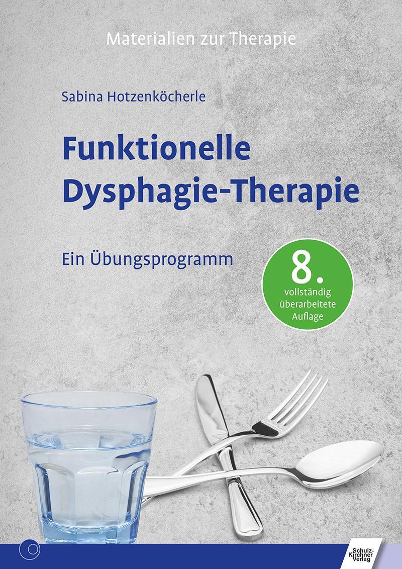 Cover: 9783824813278 | Funktionelle Dysphagie-Therapie | Ein Übungsprogramm | Hotzenköcherle