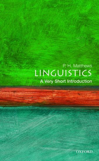 Cover: 9780192801487 | Linguistics: A Very Short Introduction | P. H. Matthews | Taschenbuch