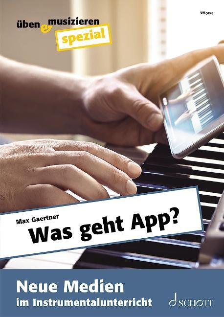 Cover: 9783795721596 | Was geht App? | Max Gaertner | Broschüre | 40 S. | Deutsch | 2020