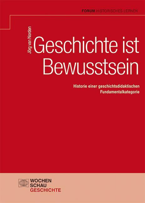 Cover: 9783734406720 | Geschichte ist Bewusstsein | Jörg van Norden | Taschenbuch | Deutsch