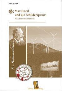 Cover: 9783955110406 | Max Esterl und die Schilderspaxer | Ossi Heindl | Buch | Deutsch