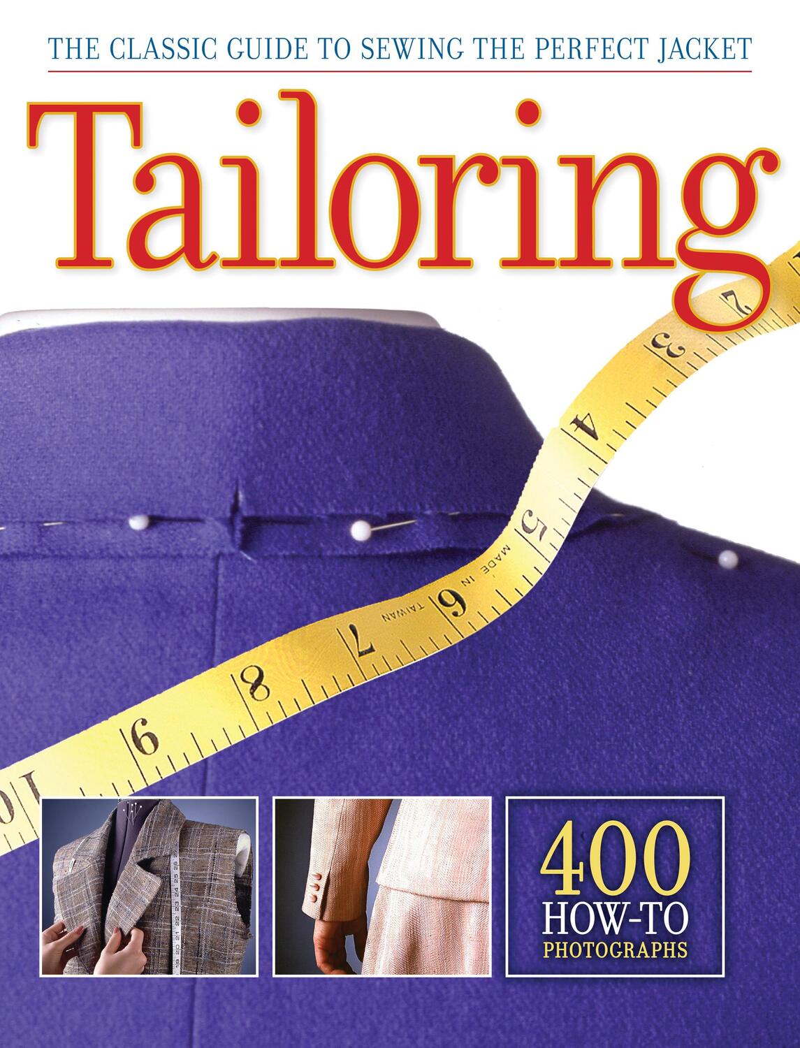 Cover: 9781589236097 | Tailoring | The Classic Guide to Sewing the Perfect Jacket | CPi
