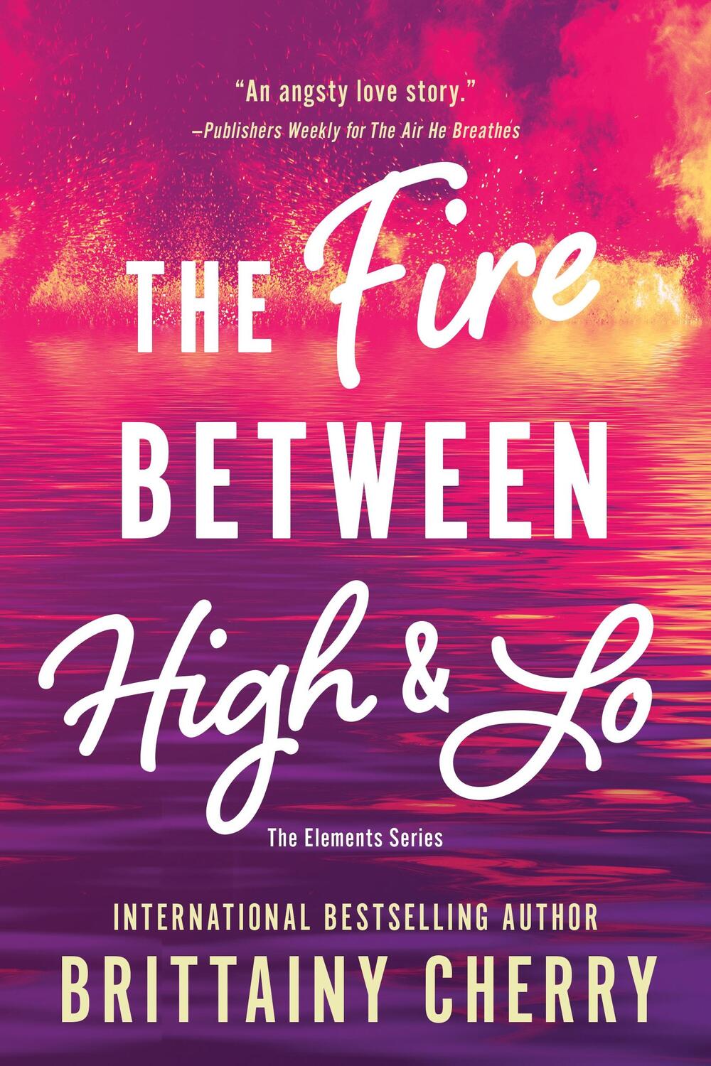 Cover: 9781728297132 | The Fire Between High &amp; Lo | Brittainy Cherry | Taschenbuch | Englisch