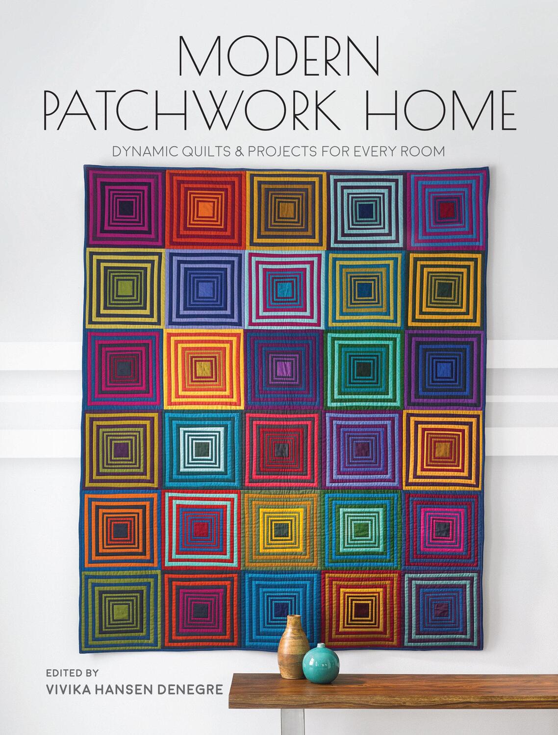 Cover: 9781440248856 | Modern Patchwork Home | Dynamic Quilts and Projects for Every Room
