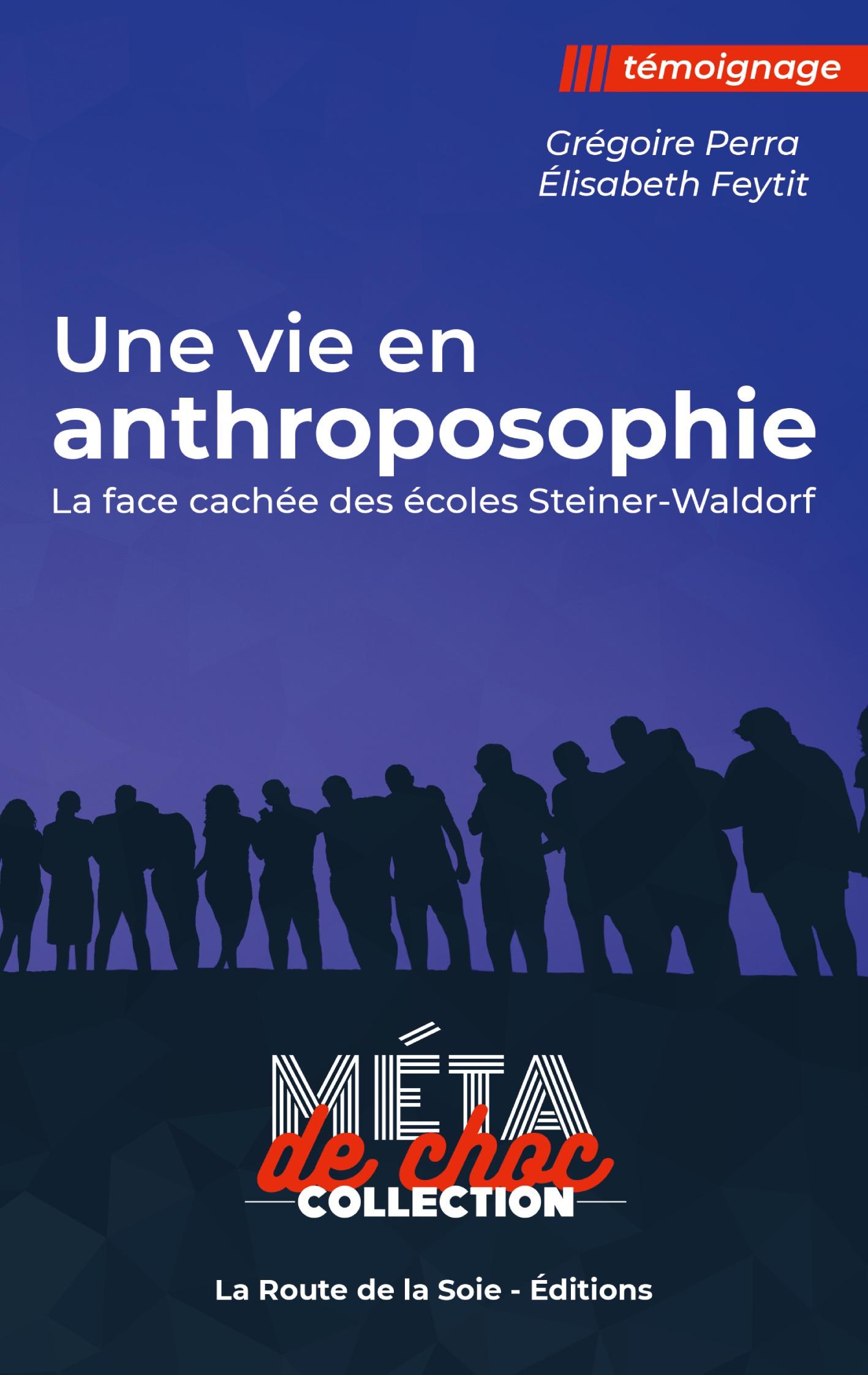 Cover: 9791097042585 | Une vie en anthroposophie | la face cachée des écoles Steiner-Waldorf