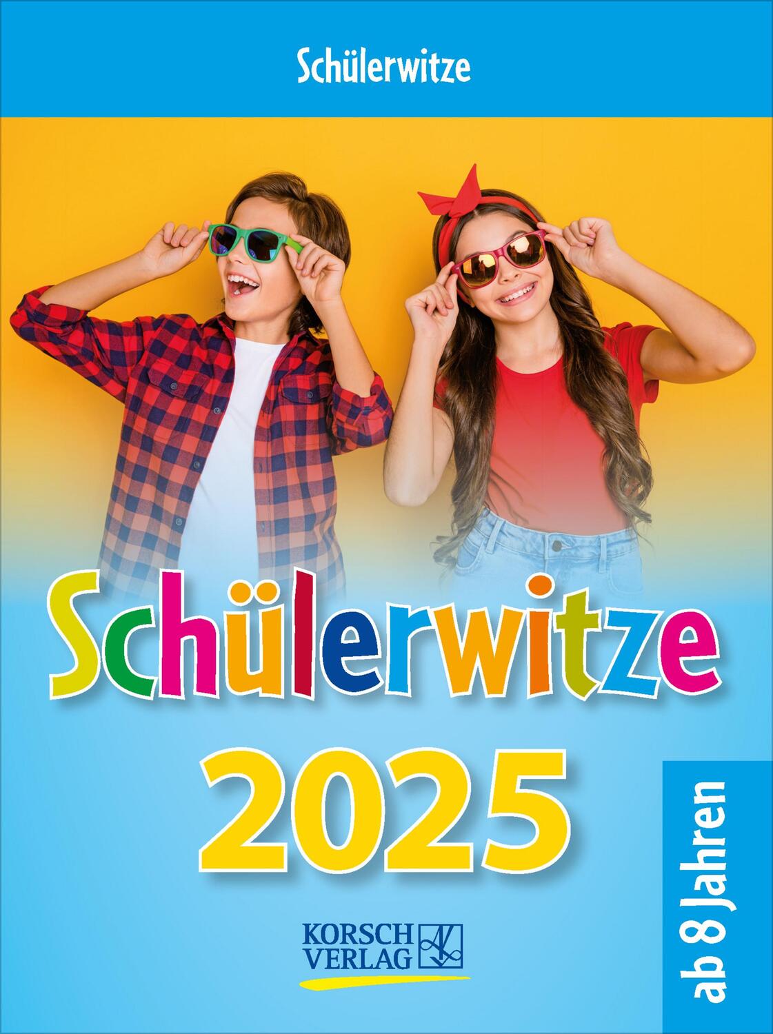 Cover: 9783731877424 | Schülerwitze 2025 | Verlag Korsch | Kalender | 328 S. | Deutsch | 2025