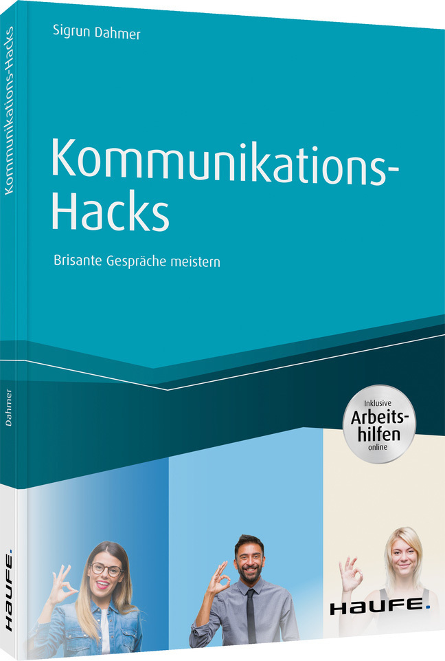 Cover: 9783648140932 | Kommunikations-Hacks | Brisante Gespräche meistern | Sigrun Dahmer
