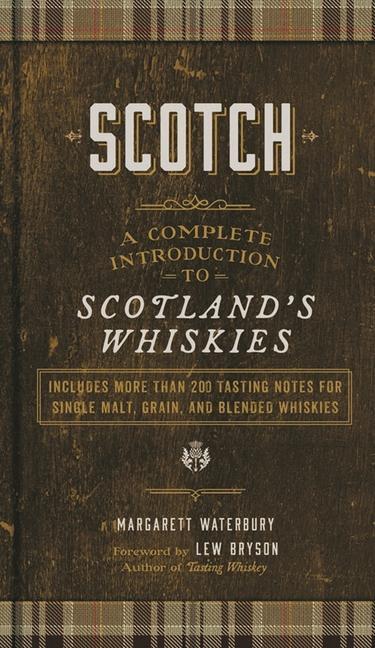 Cover: 9781454934059 | Scotch: A Complete Introduction to Scotland's Whiskies | Waterbury