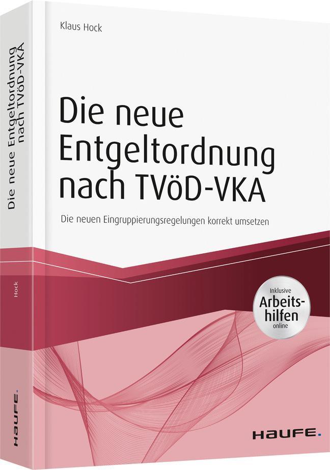 Cover: 9783648095904 | Die neue Entgeltordnung nach TVöD-VKA | Klaus Hock | Buch | Deutsch