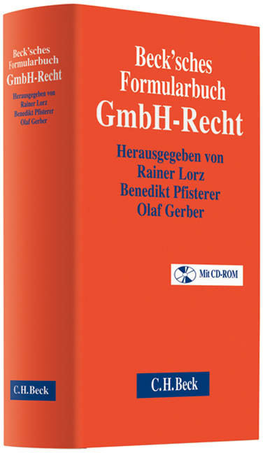 Cover: 9783406534065 | Beck'sches Formularbuch GmbH-Recht, m. CD-ROM | Rainer Lorz (u. a.)