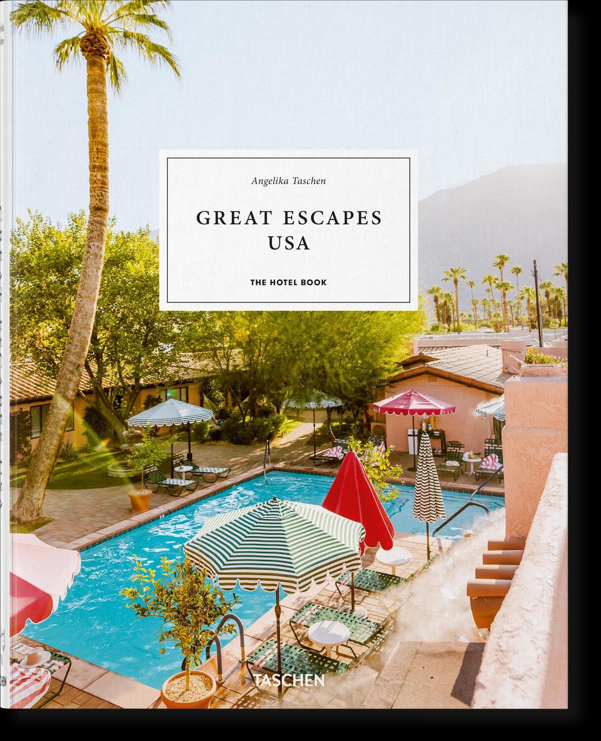 Cover: 9783836584319 | Great Escapes USA. The Hotel Book | Angelika Taschen | Buch | 360 S.