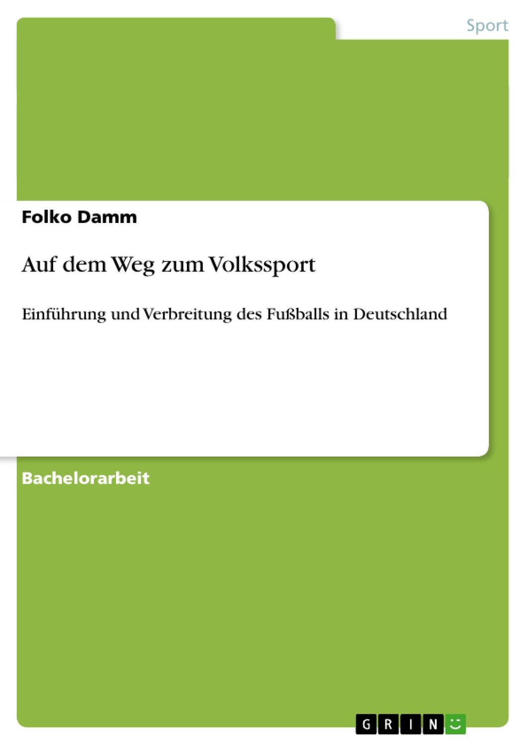 Cover: 9783640184712 | Auf dem Weg zum Volkssport | Folko Damm | Taschenbuch | Paperback