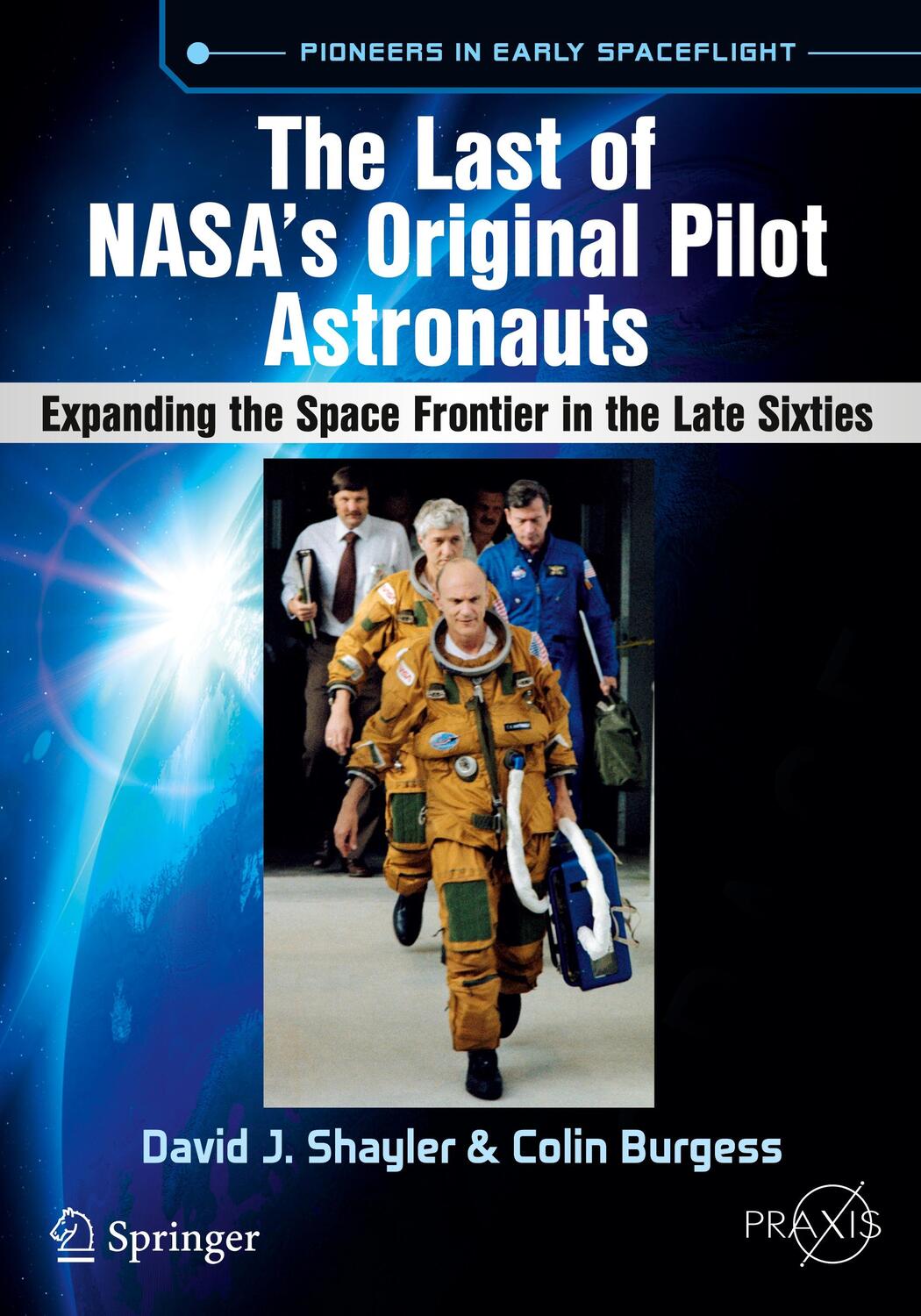 Cover: 9783319510125 | The Last of NASA's Original Pilot Astronauts | Colin Burgess (u. a.)