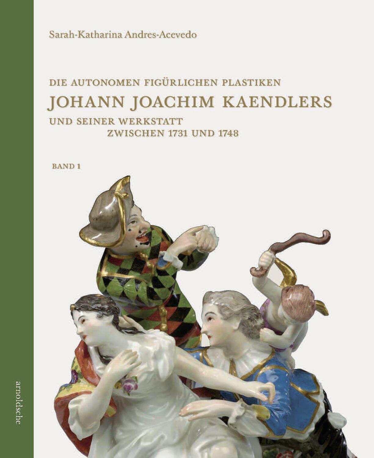 Bild: 9783897906822 | Die autonomen figürlichen Plastiken Johann Joachim Kaendlers und...