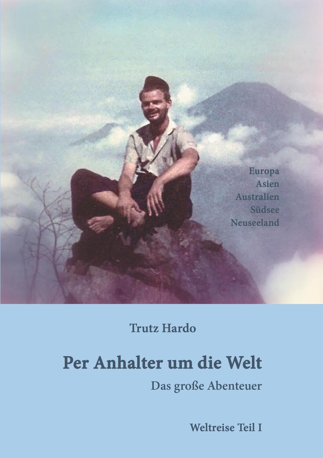 Cover: 9783734512230 | Per Anhalter um die Welt | Das große Abenteuer - Teil I | Trutz Hardo