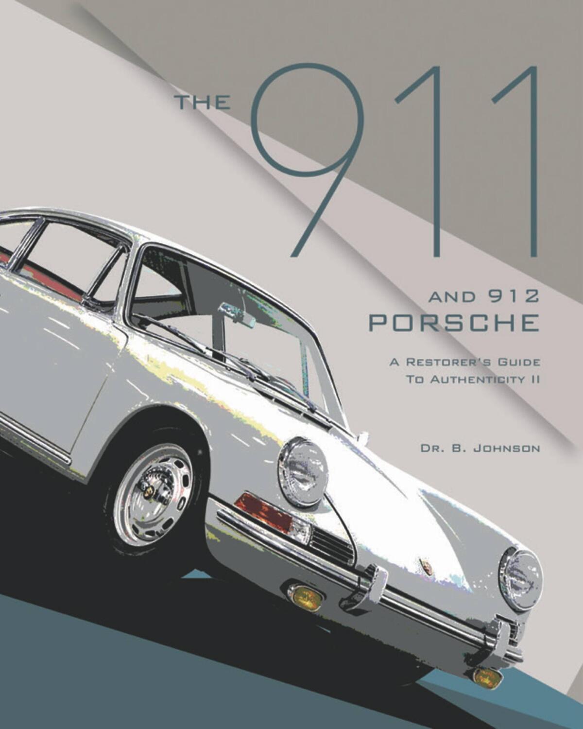 Cover: 9780929758305 | The 911 and 912 Porsche, a Restorer's Guide to Authenticity II | Buch