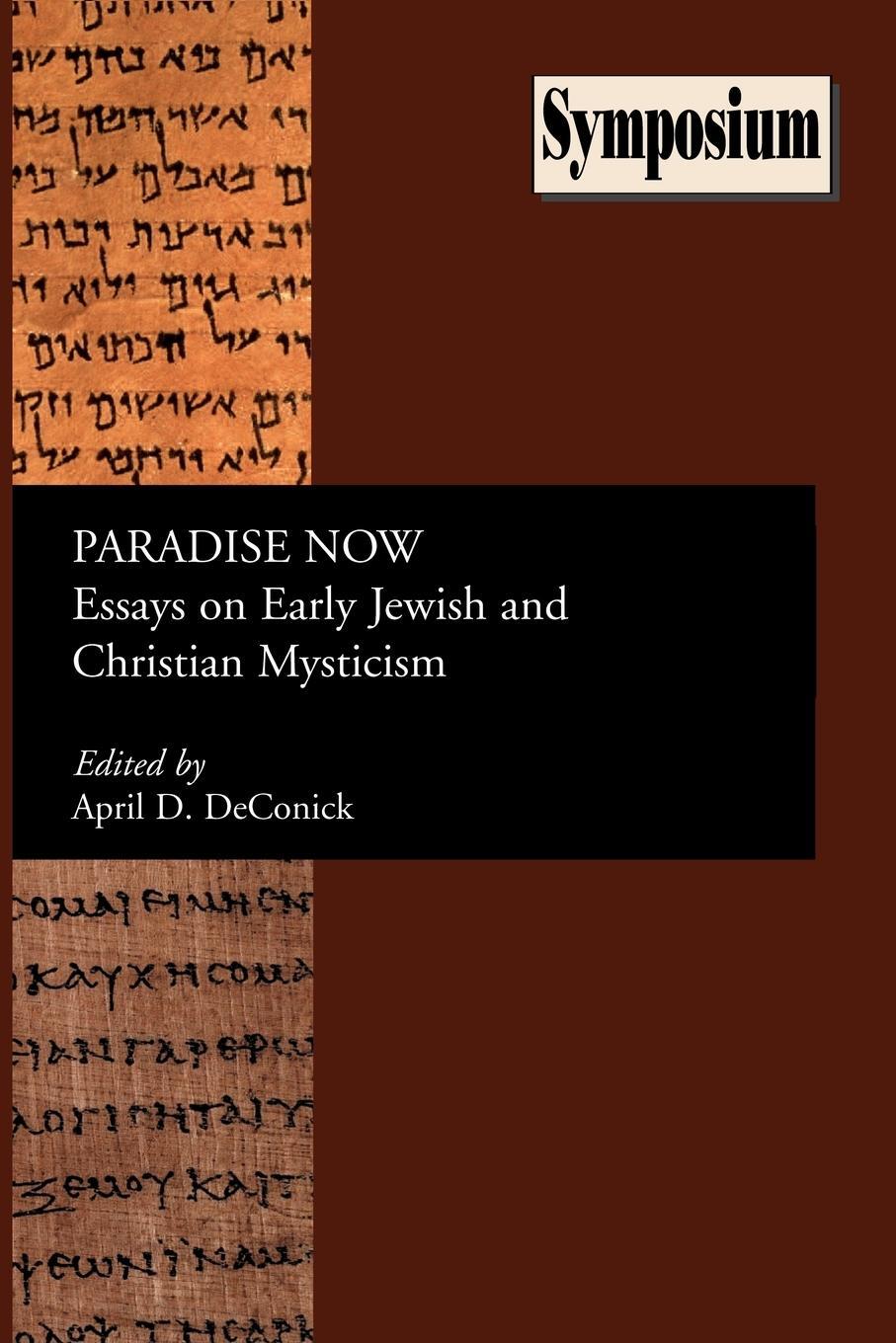 Cover: 9781589832572 | Paradise Now | Essays on Early Jewish and Christian Mysticism | Buch
