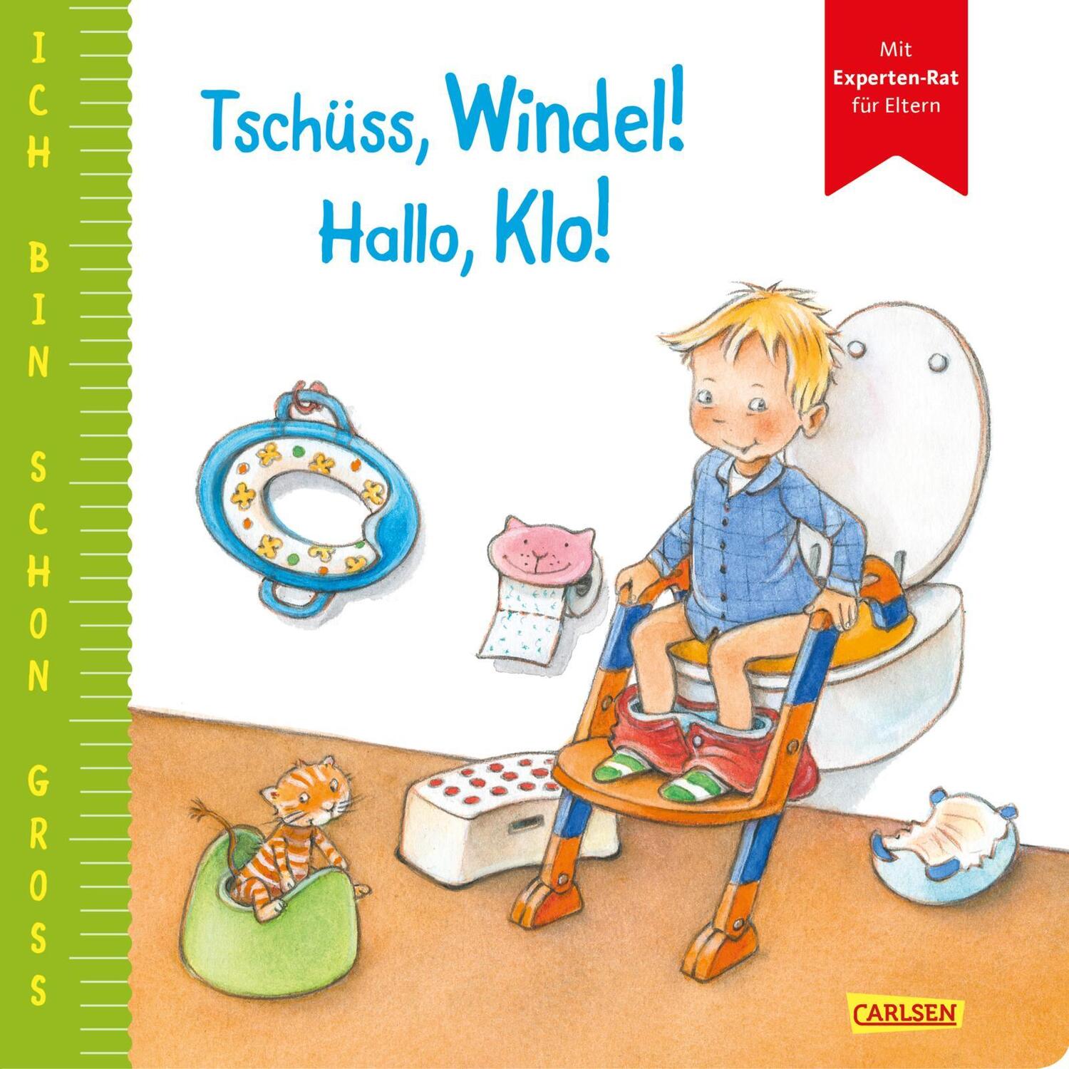 Cover: 9783551168085 | Ich bin schon groß: Tschüss, Windel! Hallo, Klo! | Anna Taube | Buch