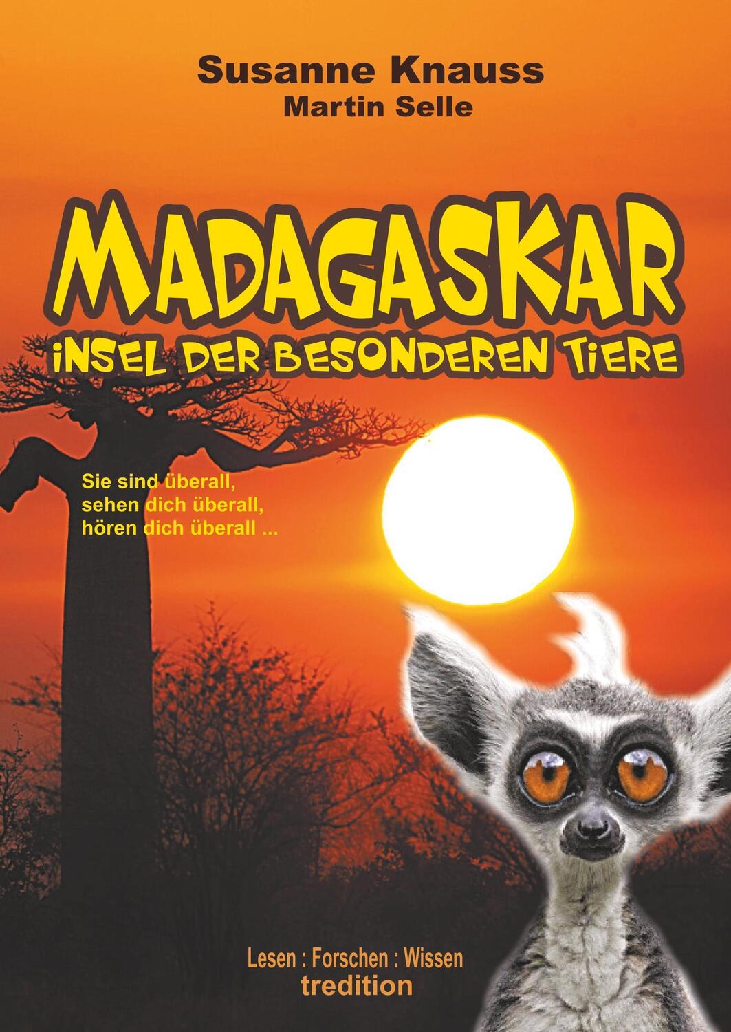 Cover: 9783743976696 | MADAGASKAR - Insel der besonderen Tiere | Martin Selle | Buch | 128 S.