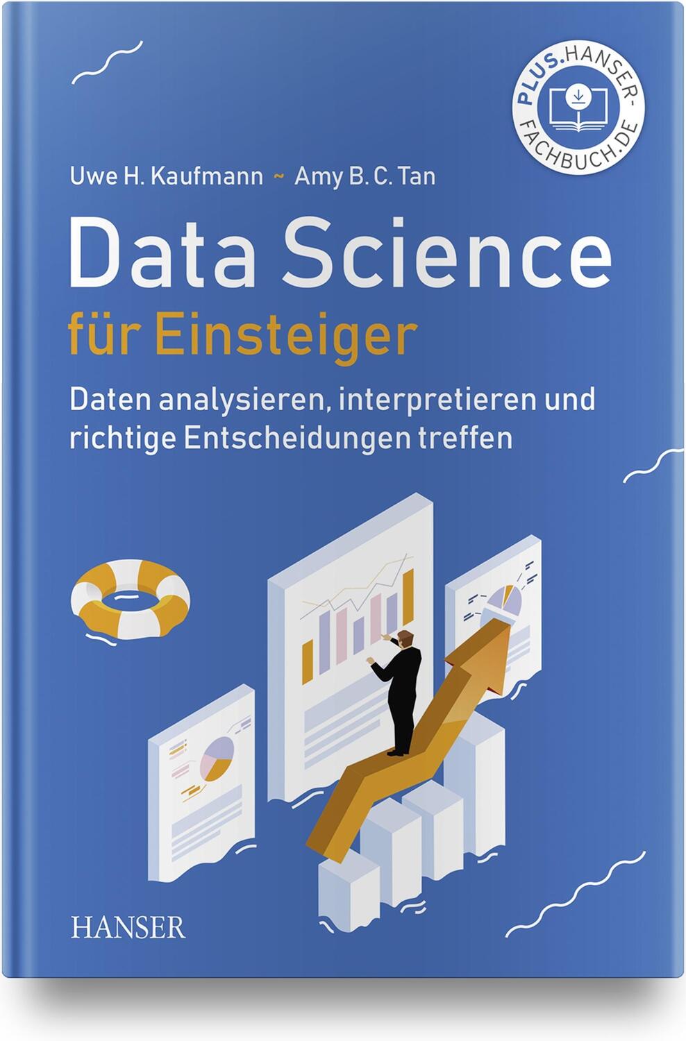 Cover: 9783446463486 | Data Science für Einsteiger | Uwe H. Kaufmann (u. a.) | Buch | Deutsch